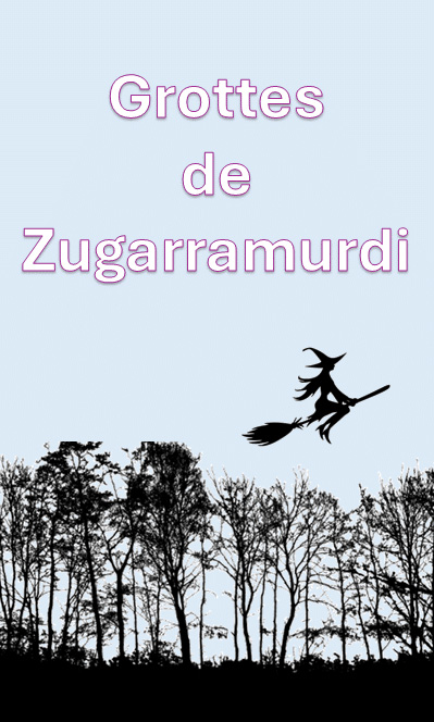 Entdecken Sie die Höhlen von Zugarramurdi